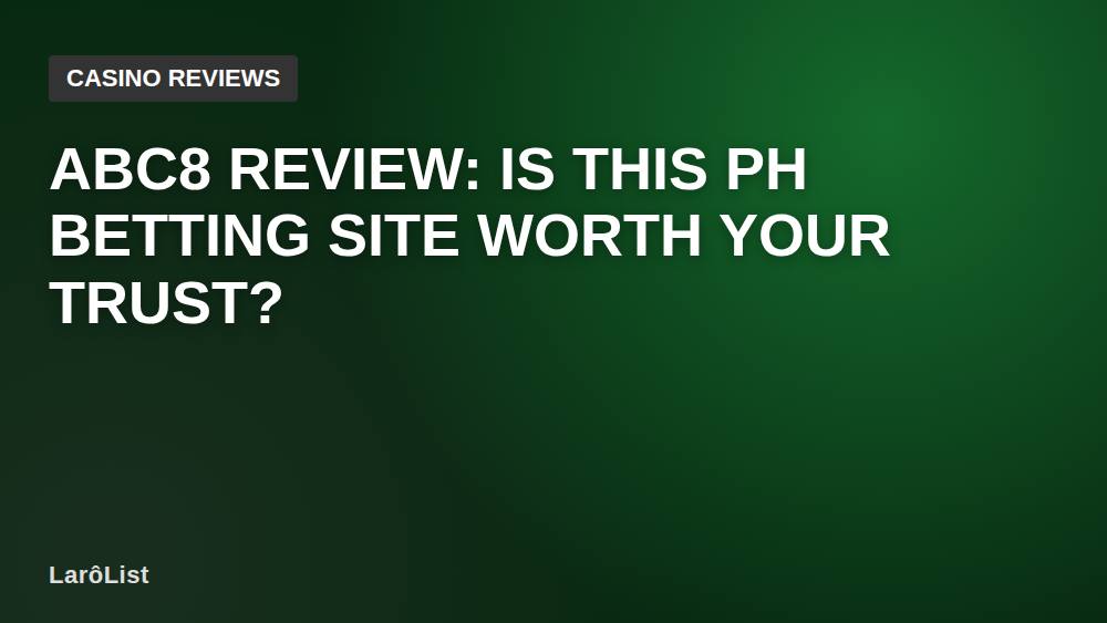 ABC8 Review: Is This PH Betting Site Worth Your Trust?
